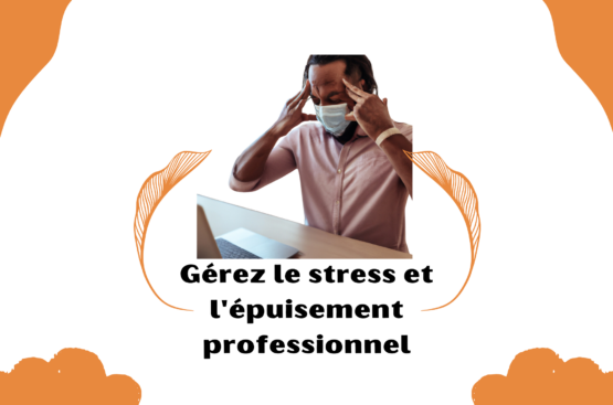 Stress et épuisement professionnel